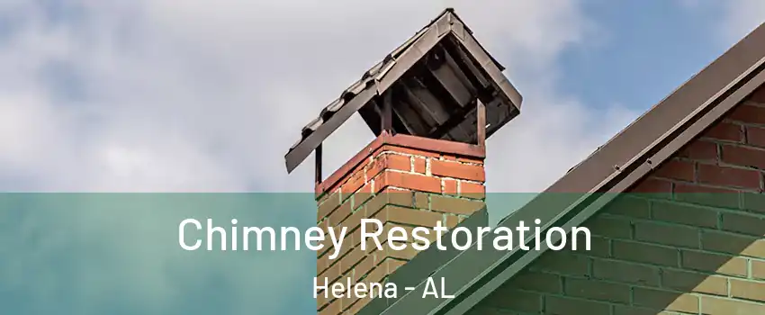  Chimney Restoration Helena - AL