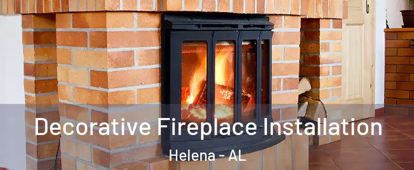  Decorative Fireplace Installation Helena - AL