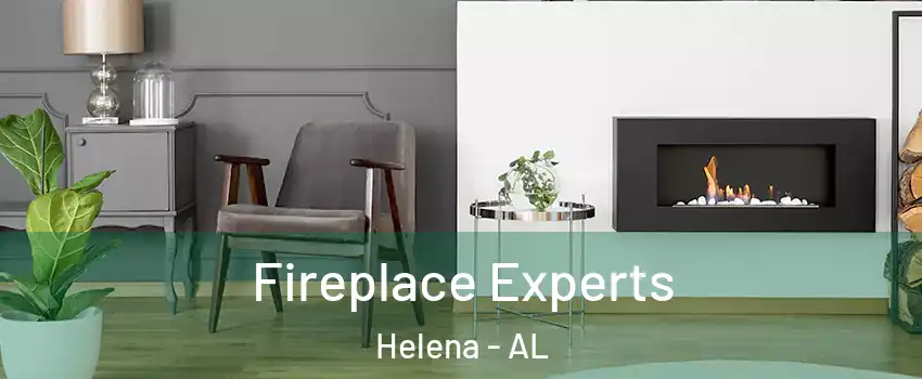 Fireplace Experts Helena - AL