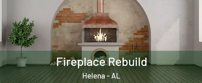  Fireplace Rebuild Helena - AL