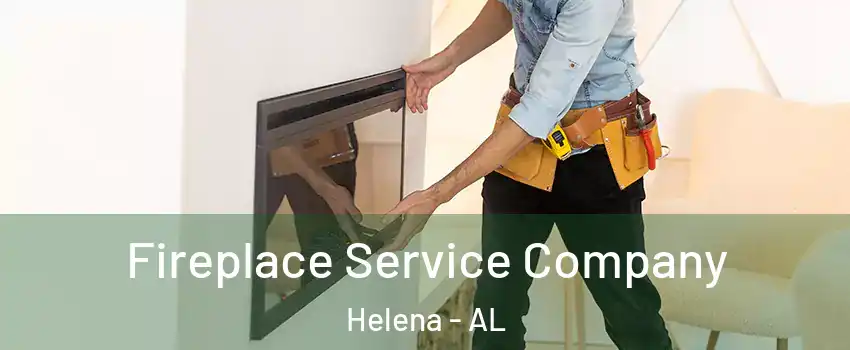  Fireplace Service Company Helena - AL