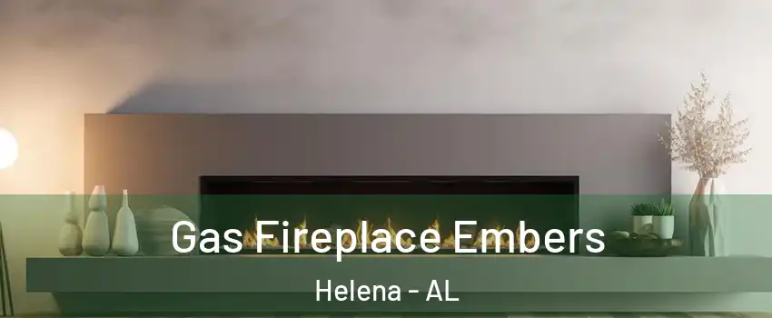  Gas Fireplace Embers Helena - AL