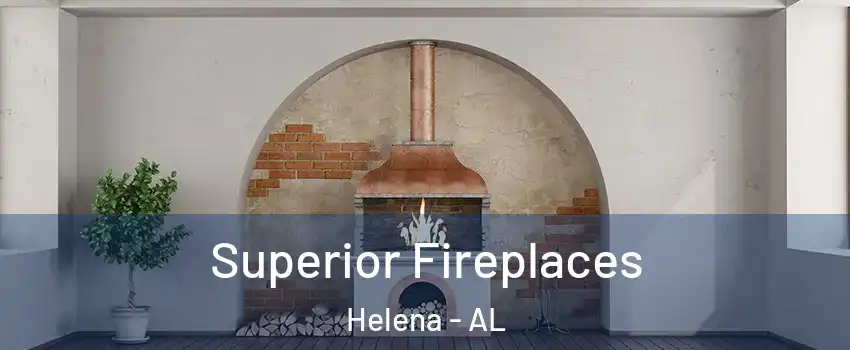  Superior Fireplaces Helena - AL